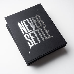 Never Settle (Letterpress Print)